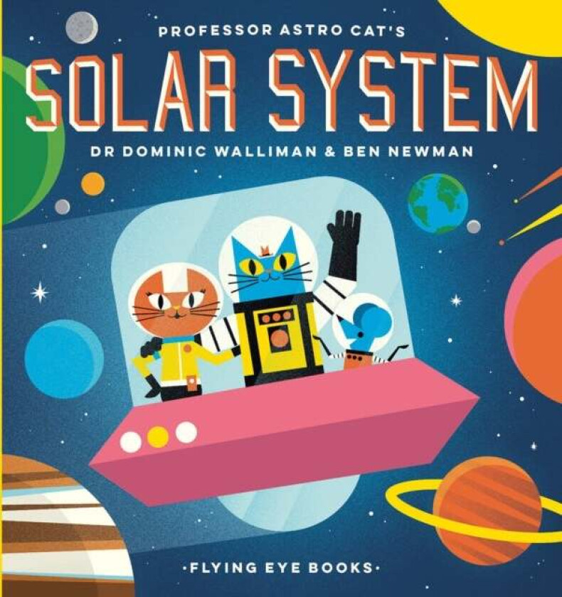 Professor Astro Cat's Solar System av Dr Dominic Walliman