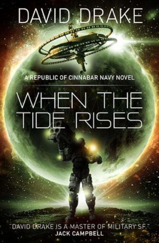 When the Tide Rises (The Republic of Cinnabar Navy series #6) av David Drake