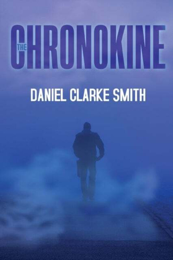 The Chronokine av Daniel Clarke Smith