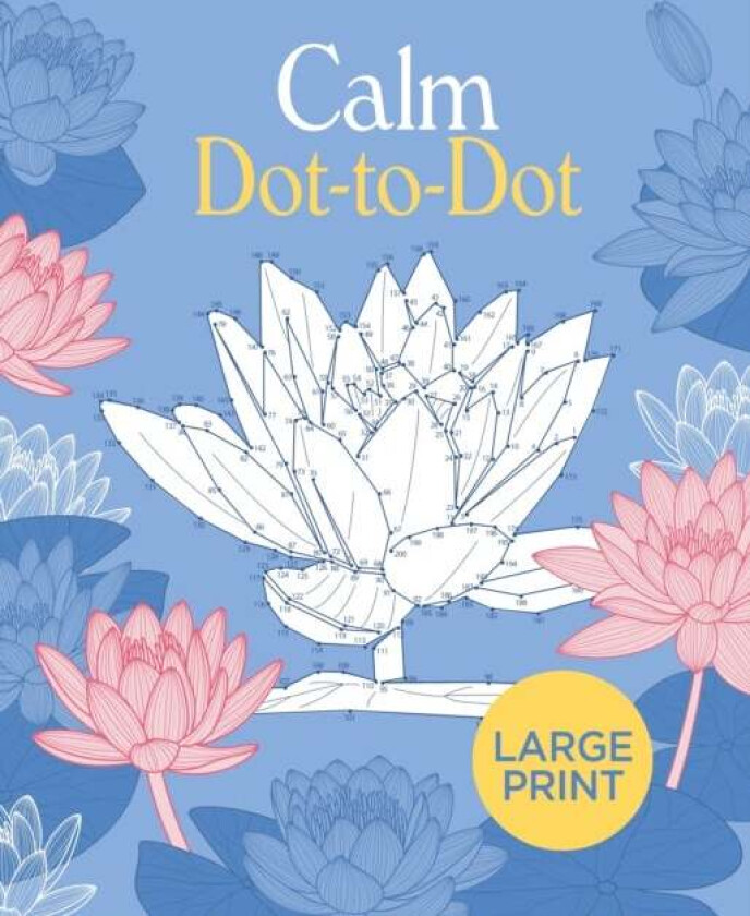 Large Print Calm Dot-to-Dot av Tansy Willow