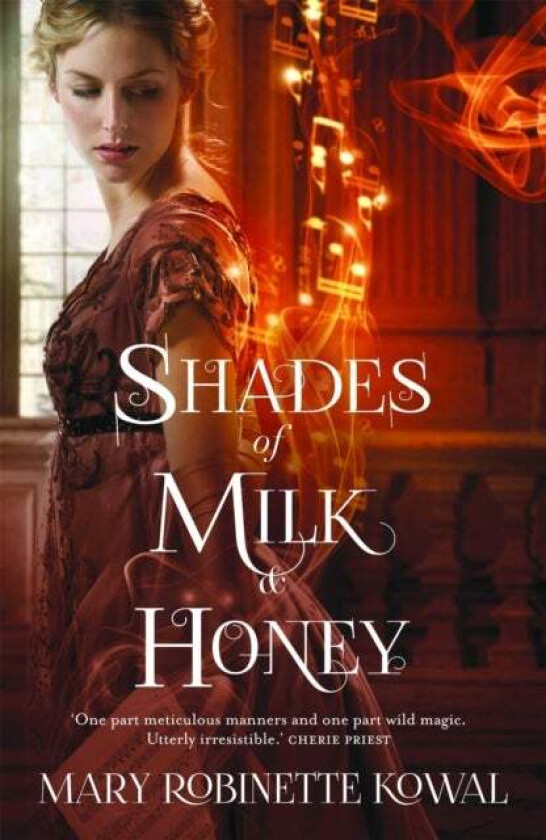 Shades of Milk and Honey av Mary Robinette Kowal