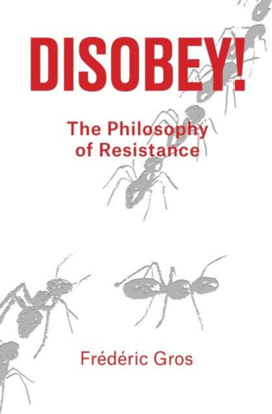 Disobey! av Frederic Gros