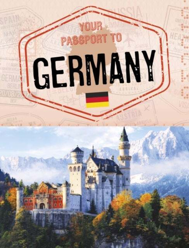 Your Passport to Germany av Nancy Dickmann