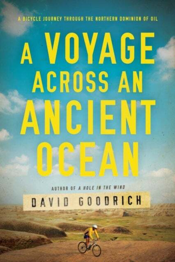 A Voyage Across an Ancient Ocean av David Goodrich
