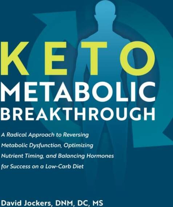 Keto Metabolic Breakthrough av David Jockers