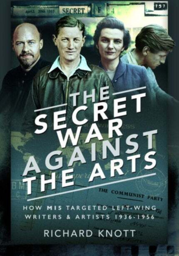 The Secret War Against the Arts av Richard Knott