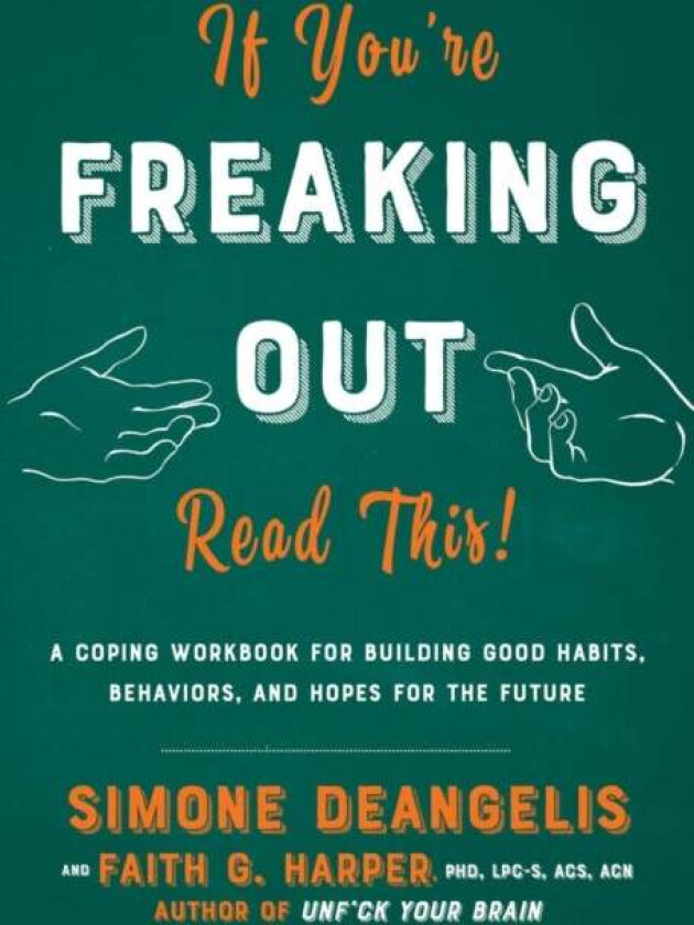 If You're Freaking Out, Read This av Simone DeAngelis