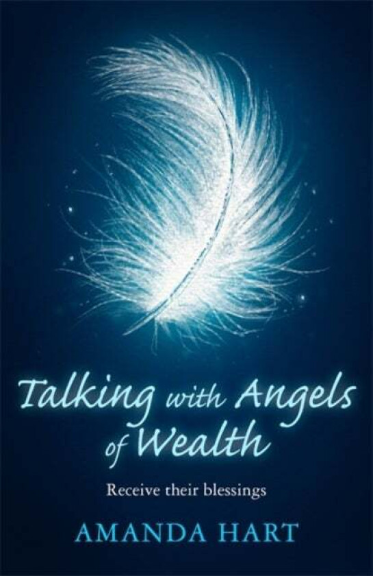 Talking with Angels of Wealth av Amanda Hart