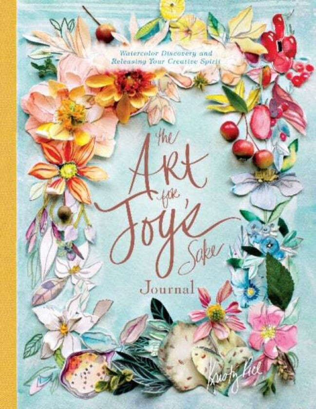 The Art for Joy's Sake Journal av Kristy Rice