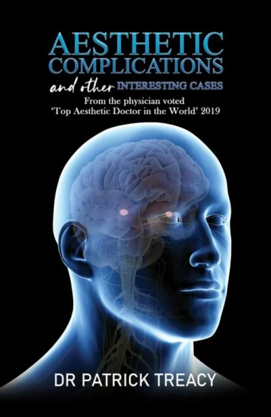 Aesthetic Complications and Other Interesting Cases av Dr Patrick Treacy