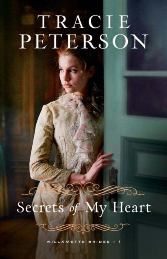 Secrets of My Heart av Tracie Peterson