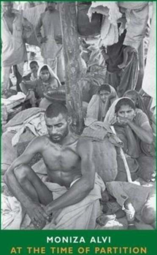 At the Time of Partition av Moniza Alvi