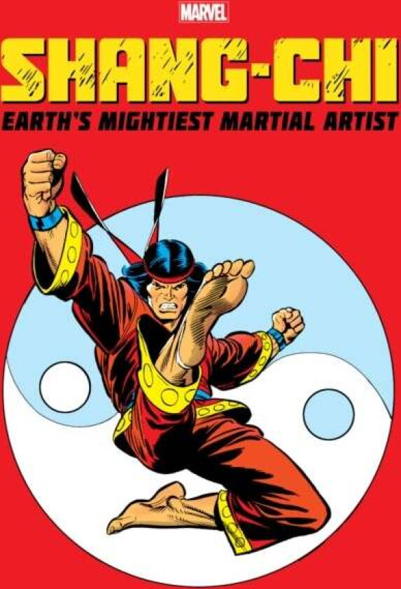 Shang-chi: Earth's Mightiest Martial Artist av Scott Lobdell, Ben Raab, Dan Slott
