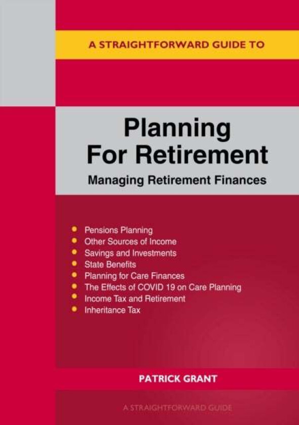 Planning For Retirement: Managing Retirement Finances av Patrick Grant