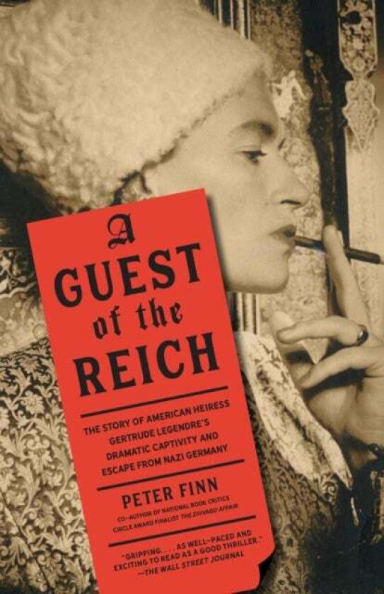 Guest of the Reich av Peter Finn
