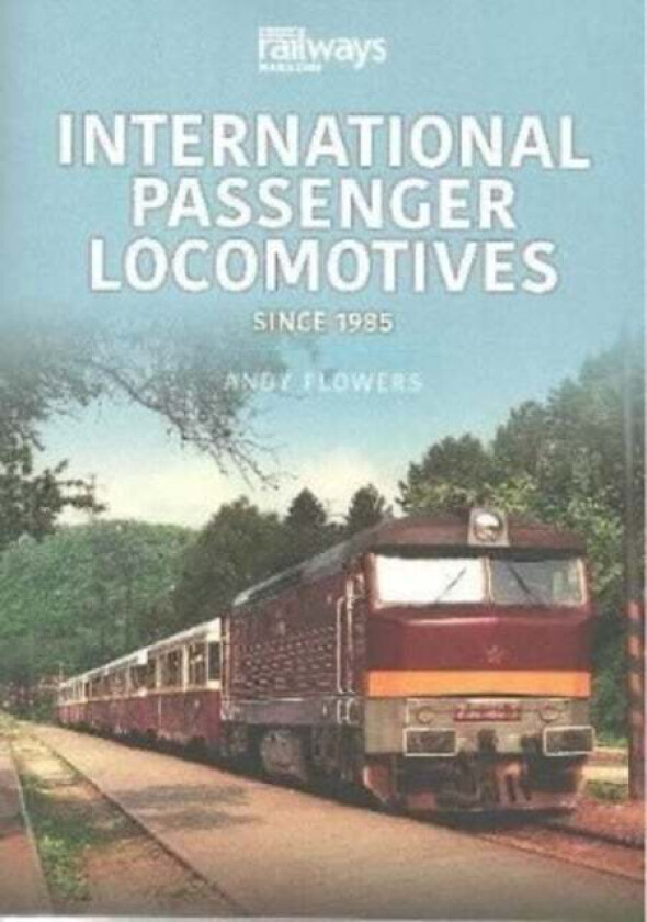International Passenger Locomotives av Andy Flowers
