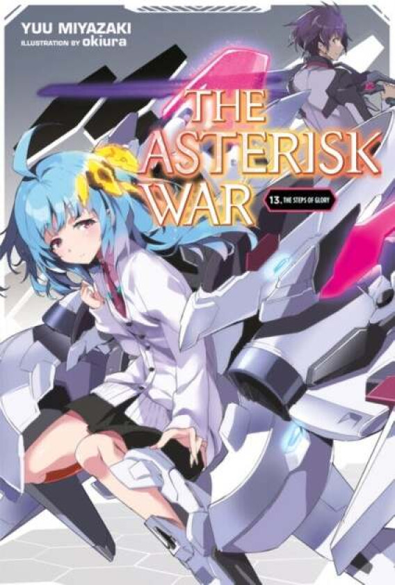 The Asterisk War, Vol. 13 (light novel) av Yuu Miyazaki