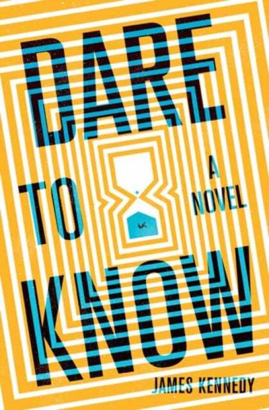 Dare to Know av James Kennedy