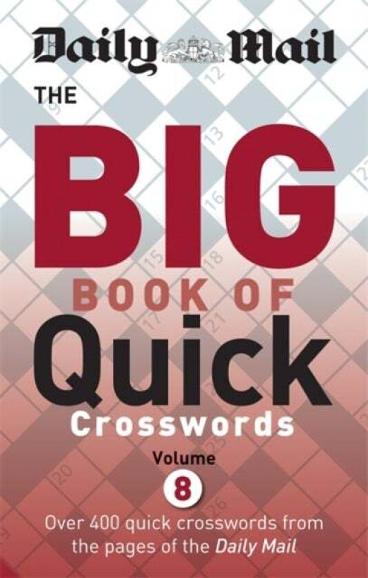 Daily Mail Big Book of Quick Crosswords Volume 8 av Daily Mail