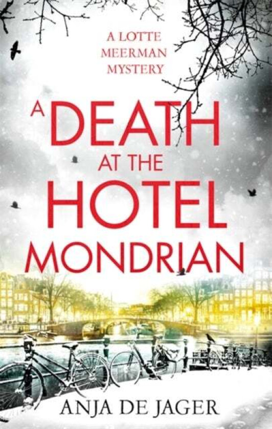 A Death at the Hotel Mondrian av Anja de Jager