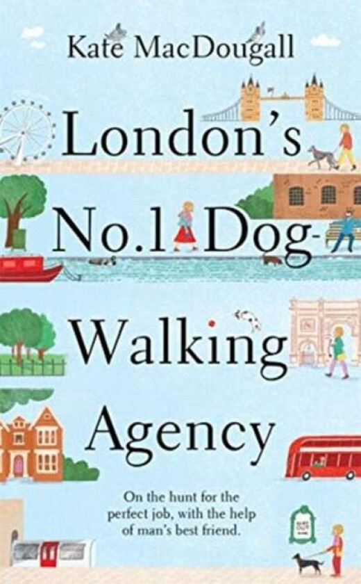 London's No. 1 Dog-Walking Agency av Kate MacDougall