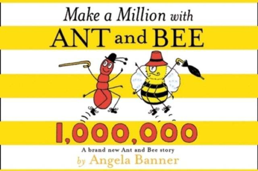 Make a Million with Ant and Bee av Angela Banner