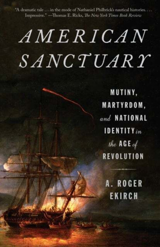 American Sanctuary av A. Roger Ekirch