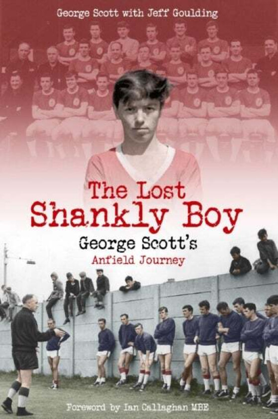 The Lost Shankly Boy av George Scott, Jeff Goulding