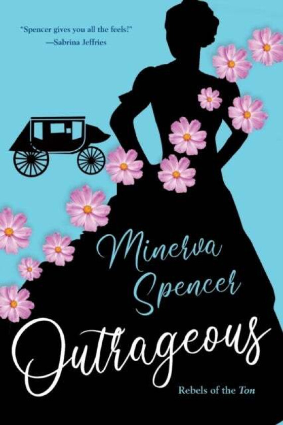 Outrageous av Minerva Spencer