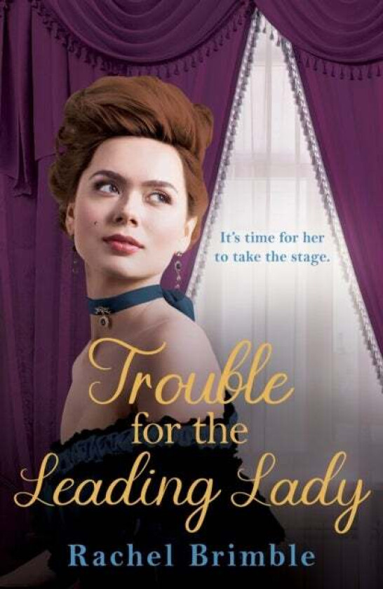 Trouble for the Leading Lady av Rachel Brimble