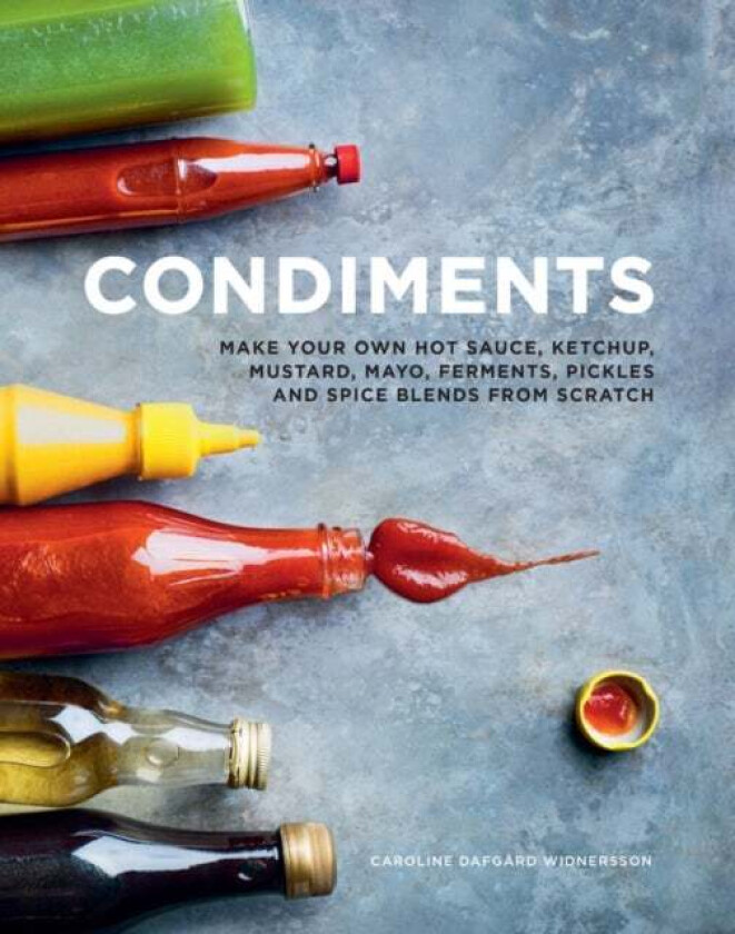 Condiments av Caroline Dafgard Widnersson