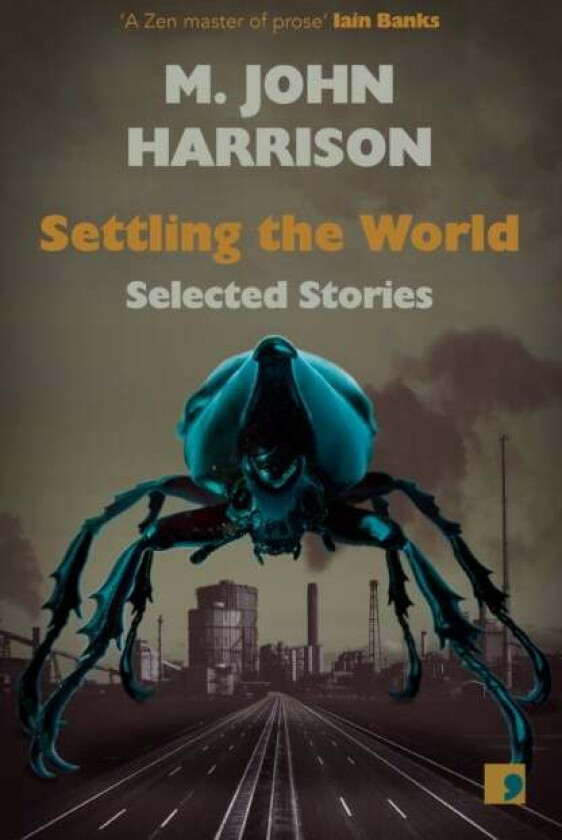 Settling the World av M. John Harrison