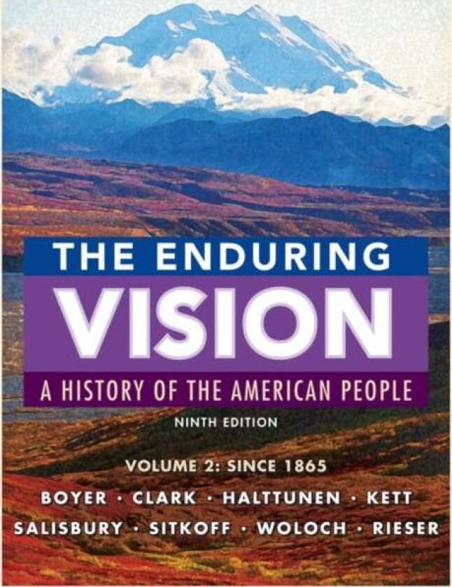 The Enduring Vision, Volume II: Since 1865 av Neal (Smith College) Salisbury, Paul (University of Wisconsin) Boyer, Clifford (Carleton College) Clark,