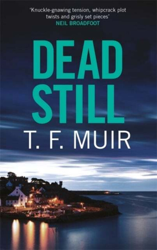 Dead Still av T.F. Muir