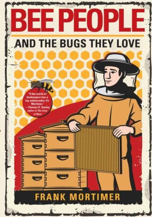 Bee People And The Bugs They Love av Frank Mortimer