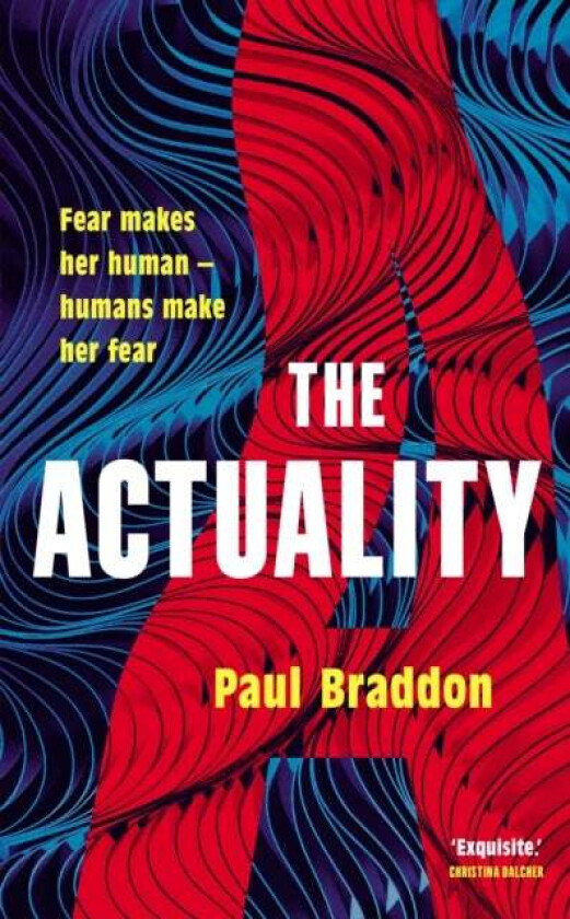 The Actuality av Paul Braddon