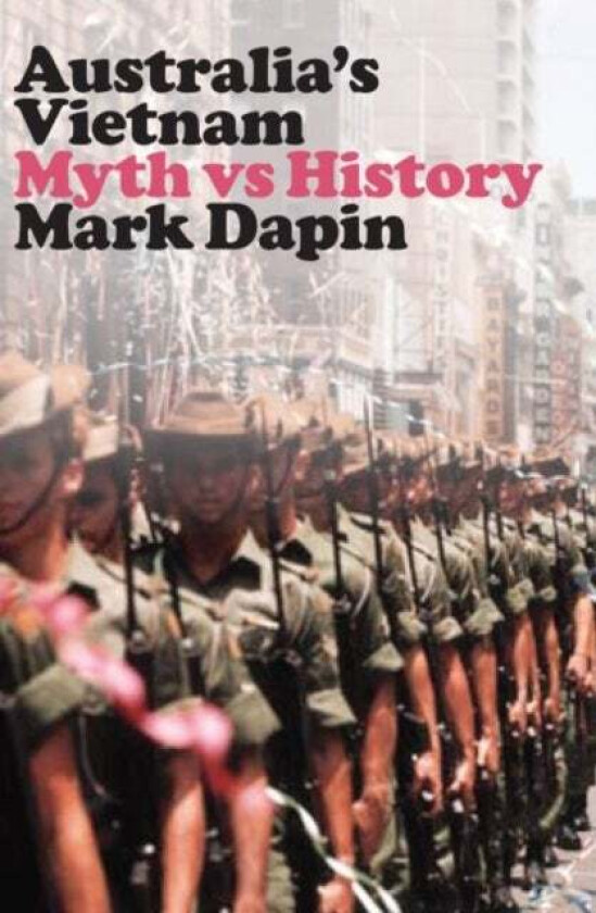 Australia's Vietnam av Mark Dapin