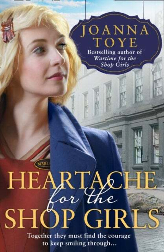 Heartache for the Shop Girls av Joanna Toye