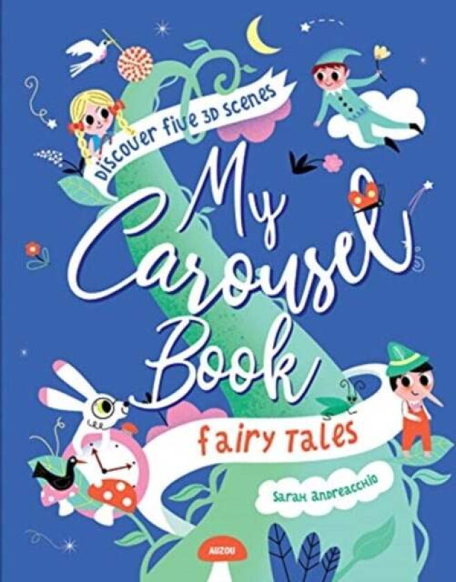 My Carousel Book of Fairytales av Sarah Andreacchio