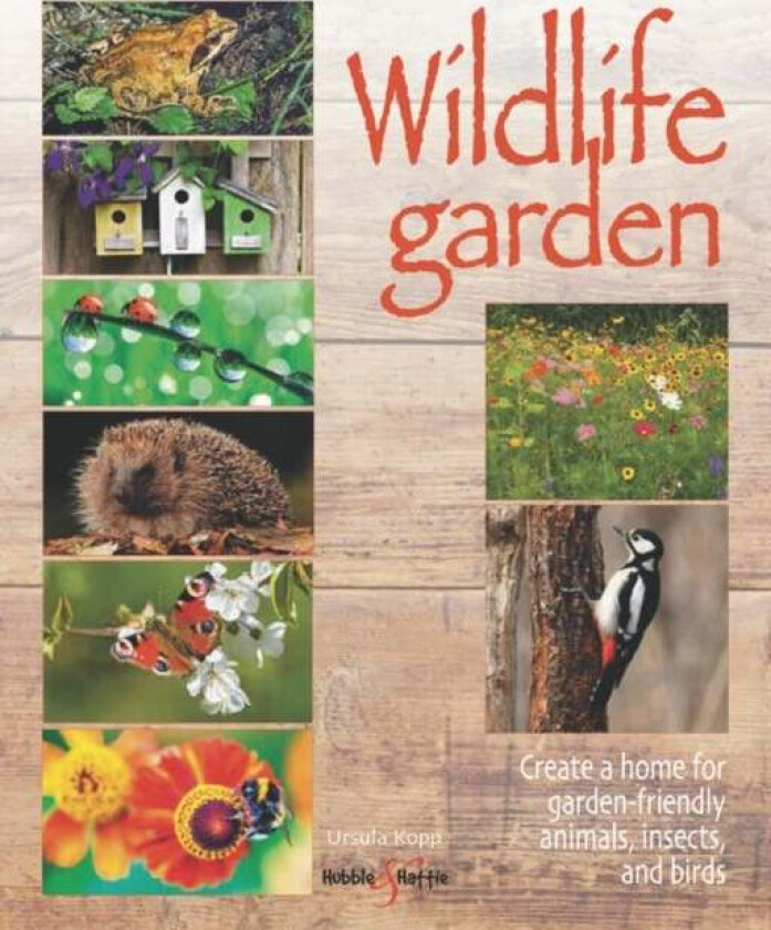 Wildlife garden av Ursula Kopp