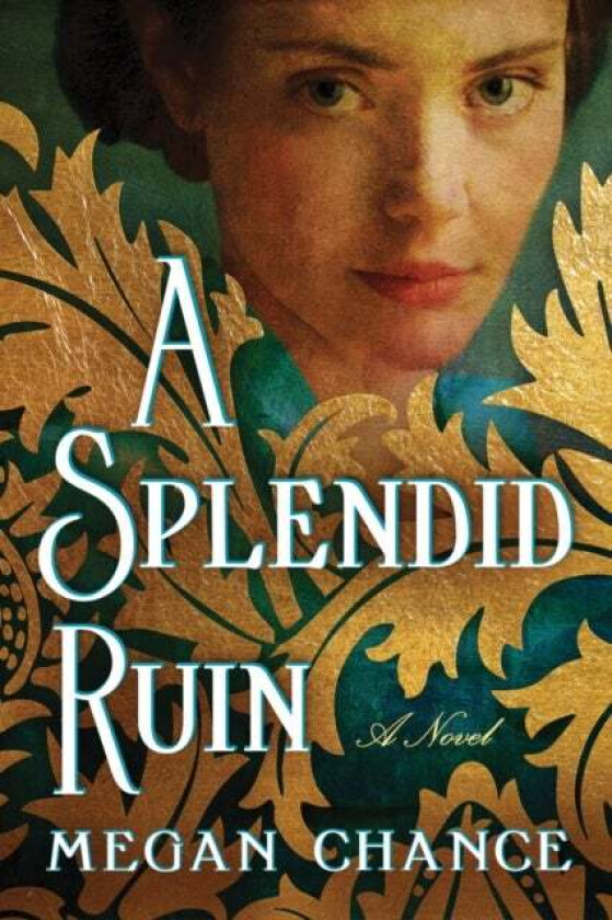 A Splendid Ruin av Megan Chance