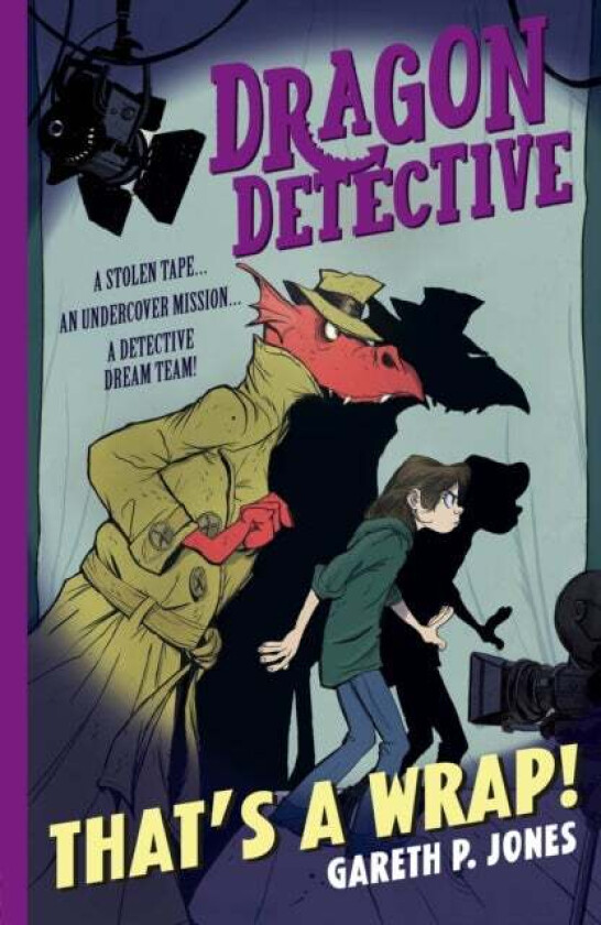 Dragon Detective: That&#039;s A Wrap! av Gareth P. Jones