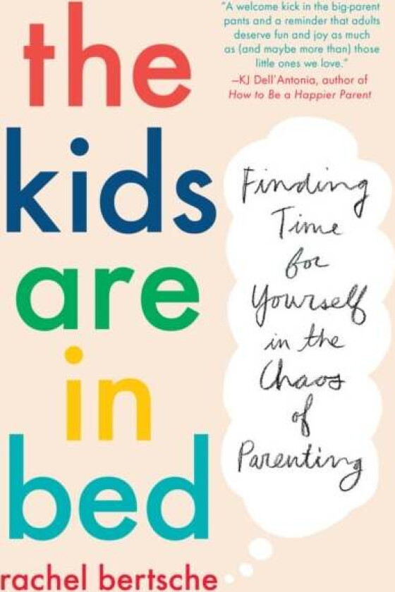 The Kids Are In Bed av Bertsche Rachel