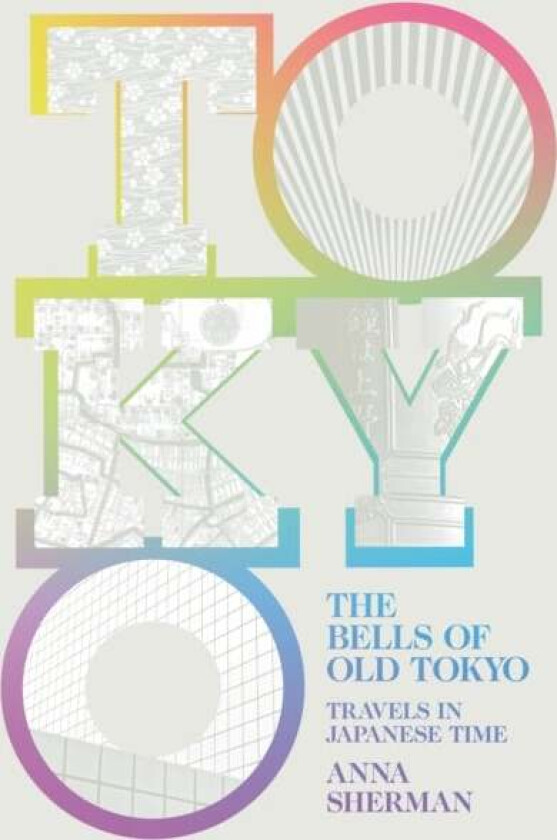 The Bells of Old Tokyo av Anna Sherman