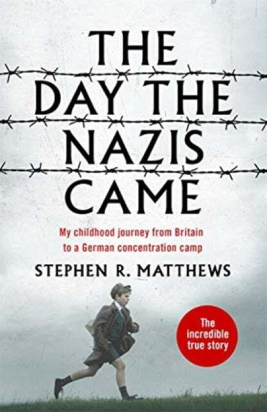 The Day the Nazis Came av Stephen R. Matthews