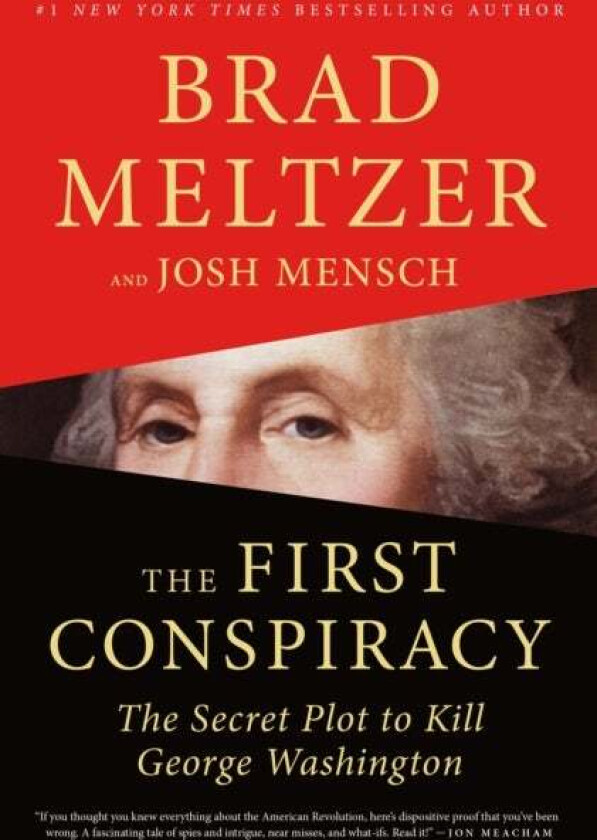The First Conspiracy av Brad Meltzer, Josh Mensch