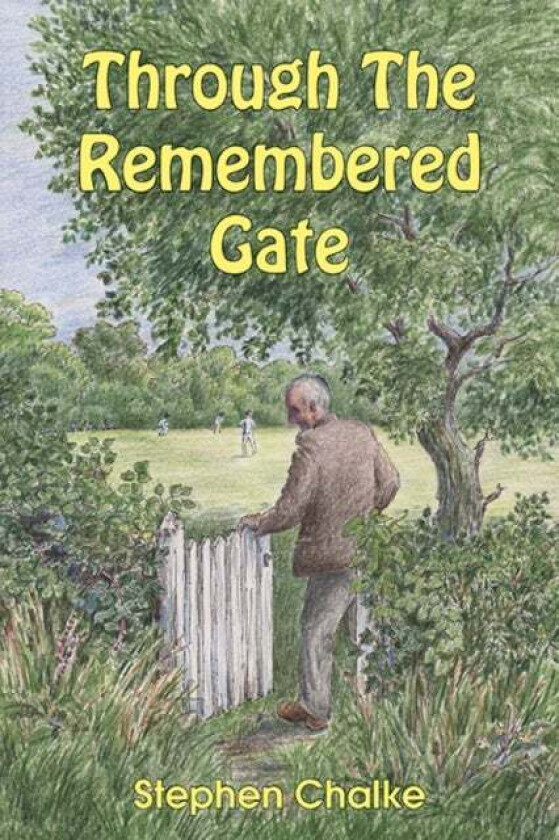 Through The Remembered Gate av Stephen Chalke