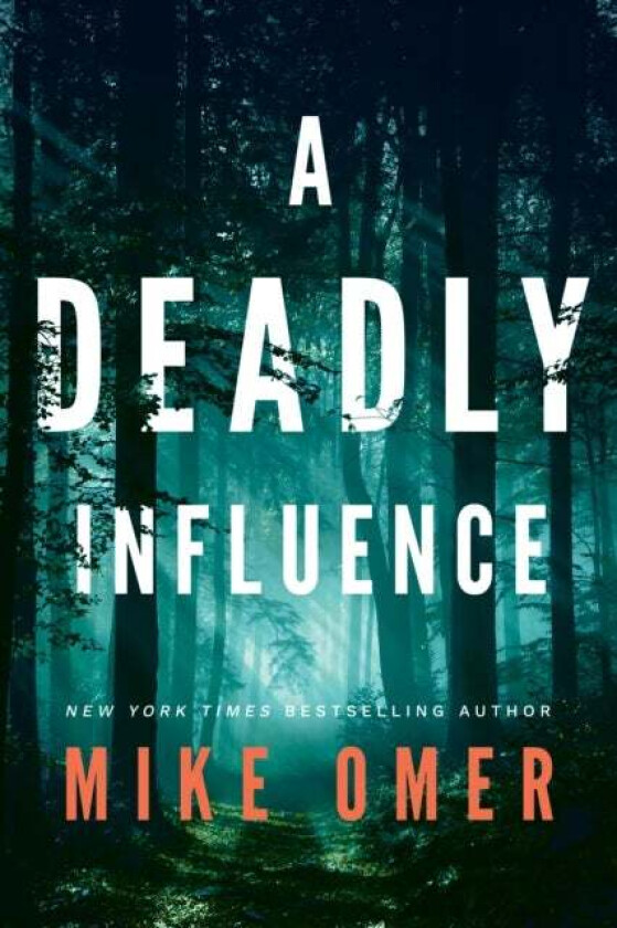 A Deadly Influence av Mike Omer