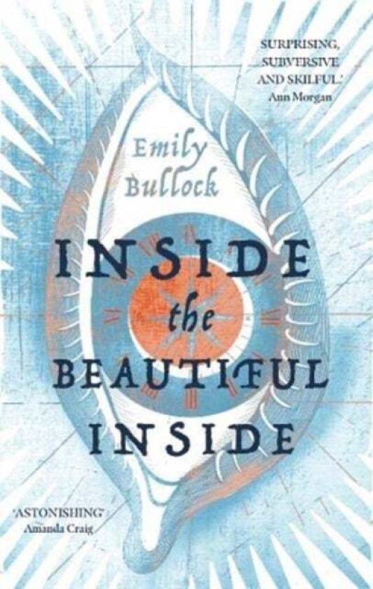Inside the Beautiful Inside av Emily Bullock