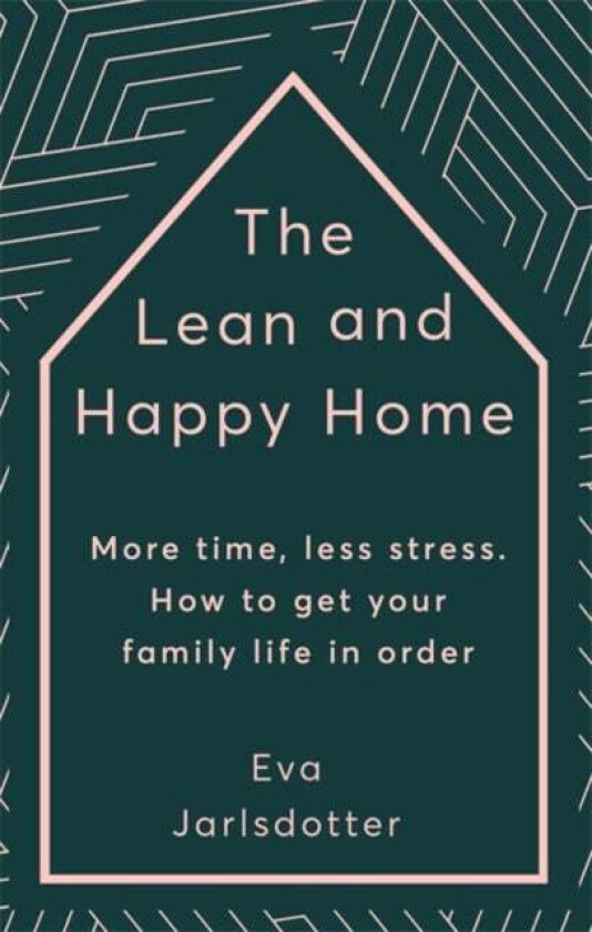 The Lean and Happy Home av Eva Jarlsdotter